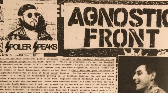 An in-depth analysis of the history of Agnostic Front, interview with Spoiler / Part I.